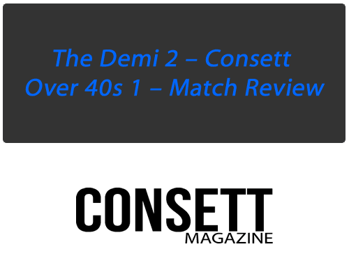 The Demi 2 – Consett Over 40s 1 – Match Review