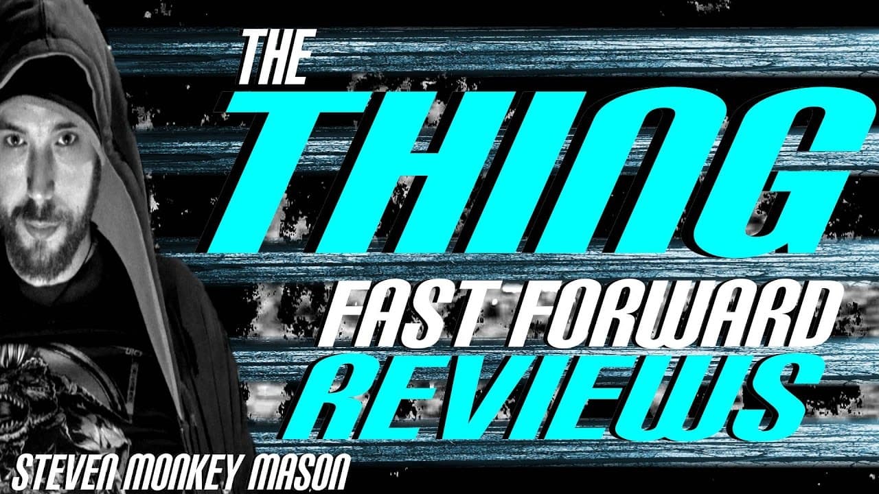 The Thing (1982) Fast Forward Reviews
