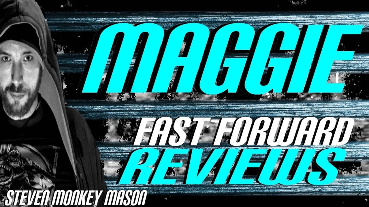 Maggie (2015) Fast Forward Reviews