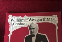 Behind the Baton: William E. Westgarth MBE William Westgarth - Agar Consett Magazine